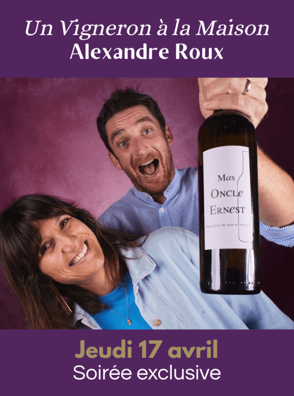 Un vigneron à la Maison : du 17 au 19 avril, Alexandre Roux et le Ventoux Un vigneron à la Maison : du 17 au 19 avril, Alexandre Roux et le Ventoux